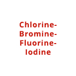 Chlorine-Bromine-Fluorine-Iodine